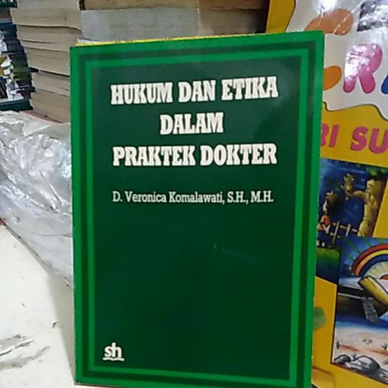 HUKUM DAN ETIKA DALAM PRAKTEK DOKTER cetakan 1989