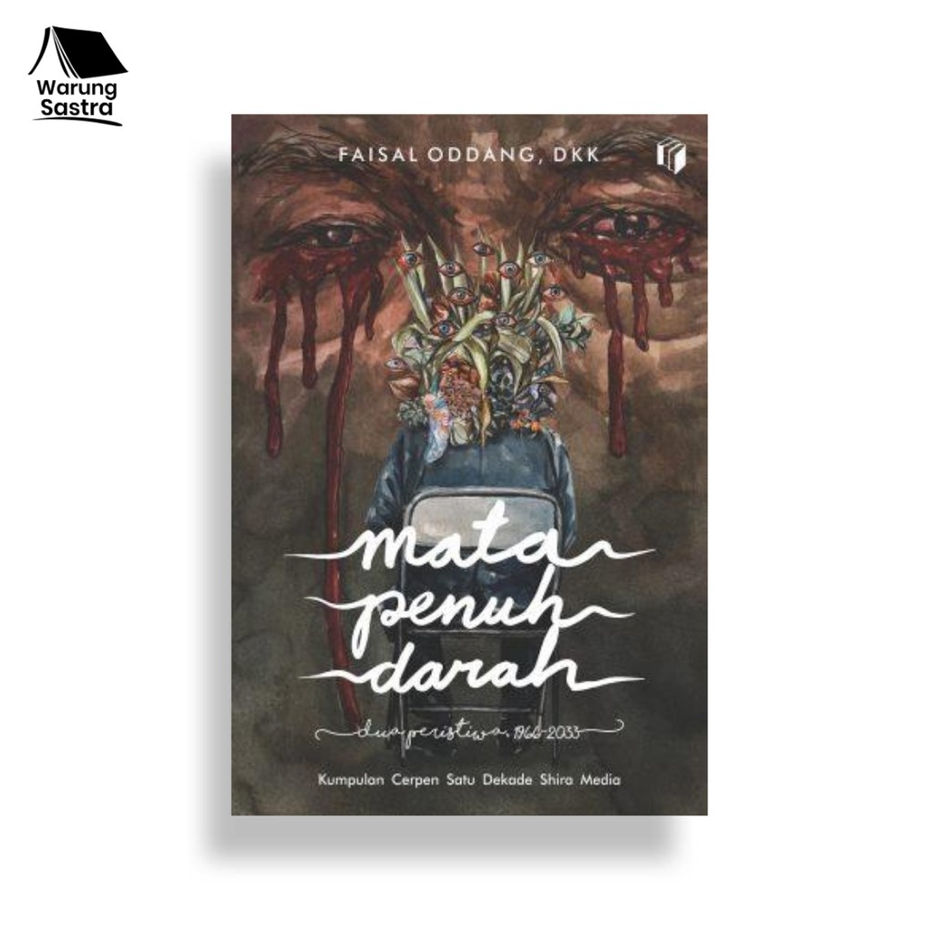 Mata Penuh Darah - Faisal Oddang, dkk