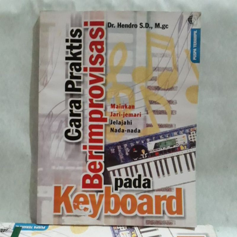Buku Musik - Cara Praktis Berimprovisasi Pada Keyboard