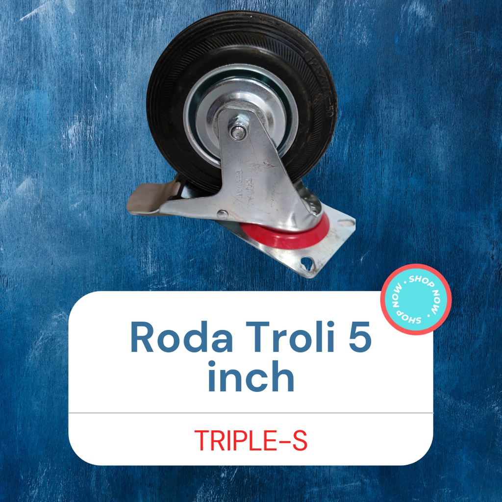 Roda Troli 5 inch Roda Karet 5 inch Roda Etalase 5 inch Roda Troly Triple S