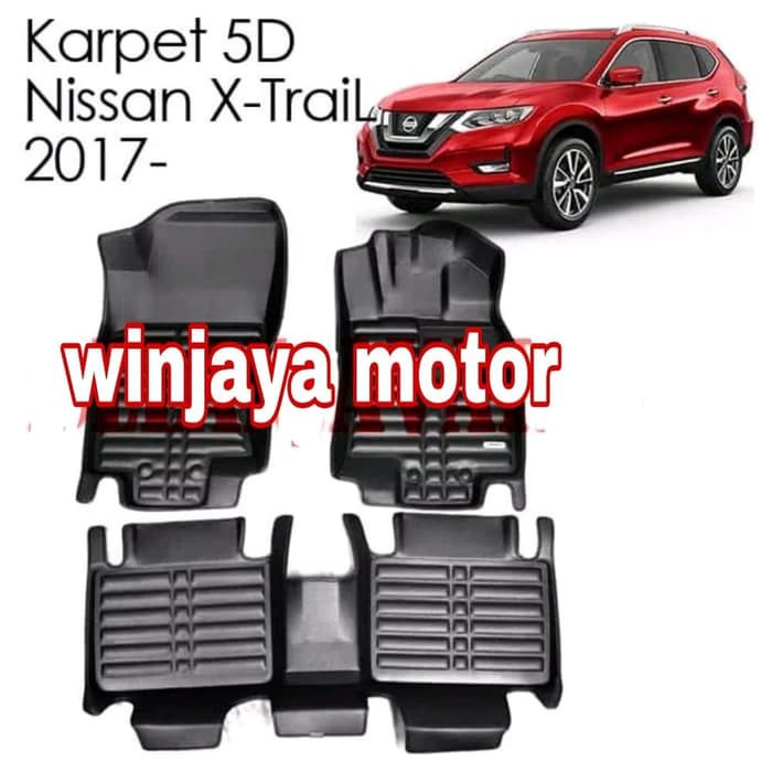Karpet Mobil 5D Nissan XTRAIL 2017- X-TRAIL