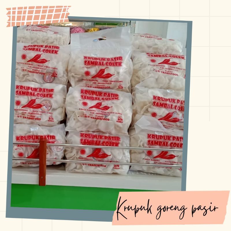 

KERUPUK GORENG PASIR SAMBAL COLEK