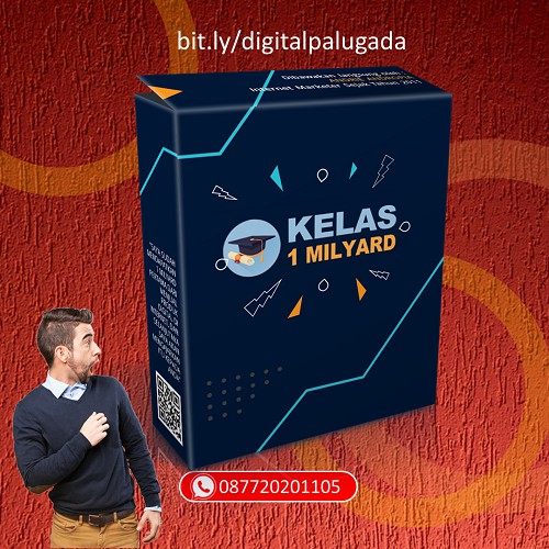 Kelas 1 Miliar - Cara Mendapatkan 1 Miliar Pertama Anda