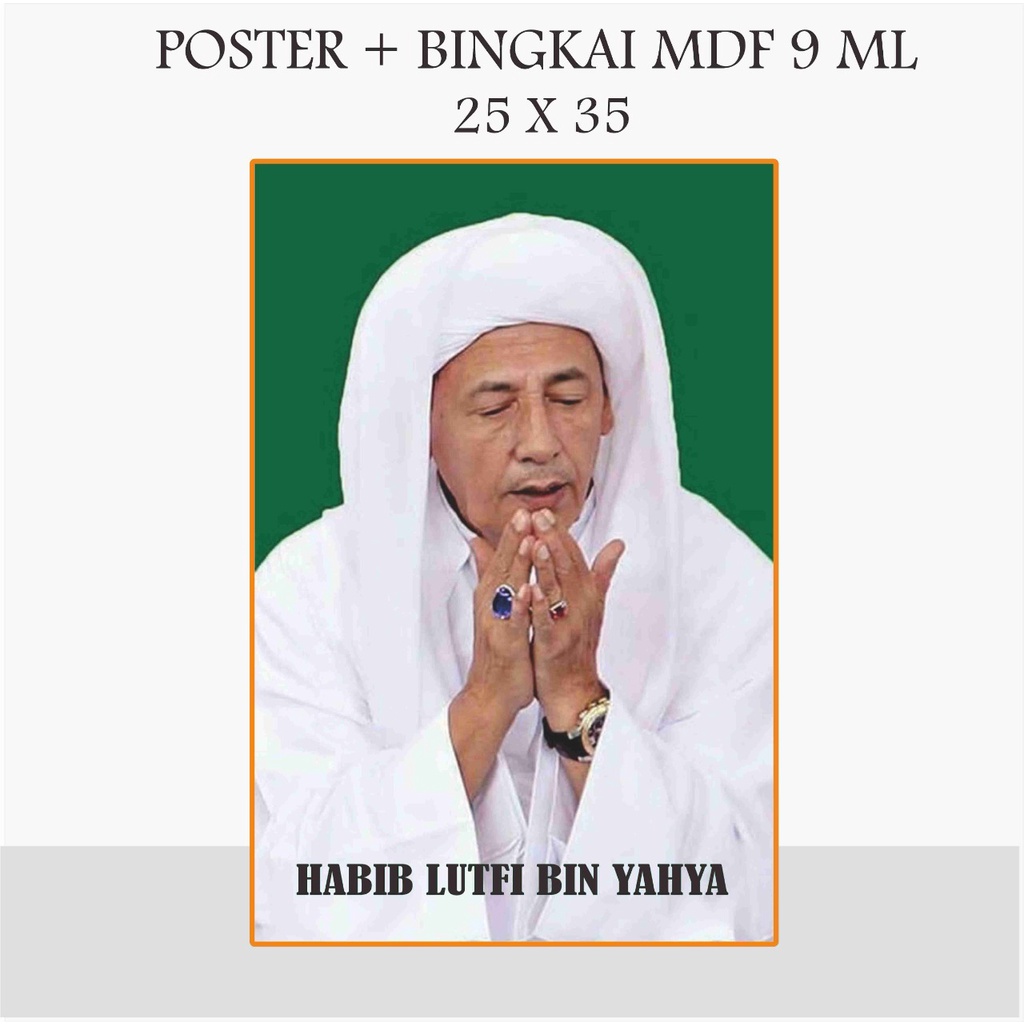 FOTO BINGKAI HABIB POTO POSTER HABIB BINGKAI FOTO HABAIB 25 X 35