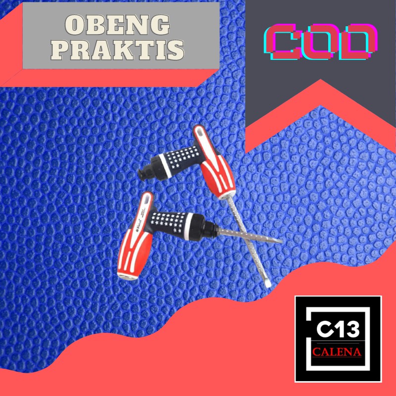 Obeng T / Obeng Praktis / Obeng Impor / Obeng Model Baru