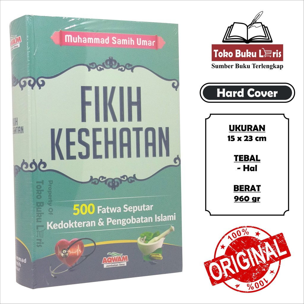 Fikih Kesehatan - 500 Fatwa Seputar Kedokteran & Pengobatan Islami - AQWAM