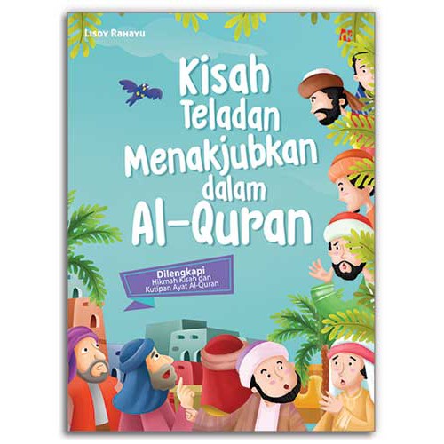 KISAH TELADAN MENAKJUBKAN DALAM ALQUR'AN