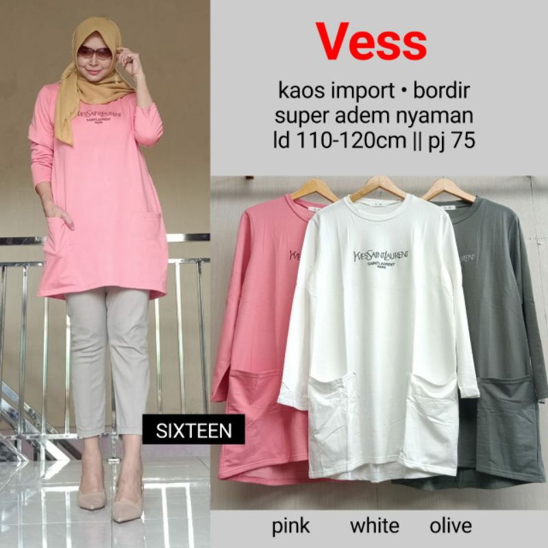 VESS BLOUSE KAOS IMPORT BORDIR ORI NYAMAN BY SIXTEEN