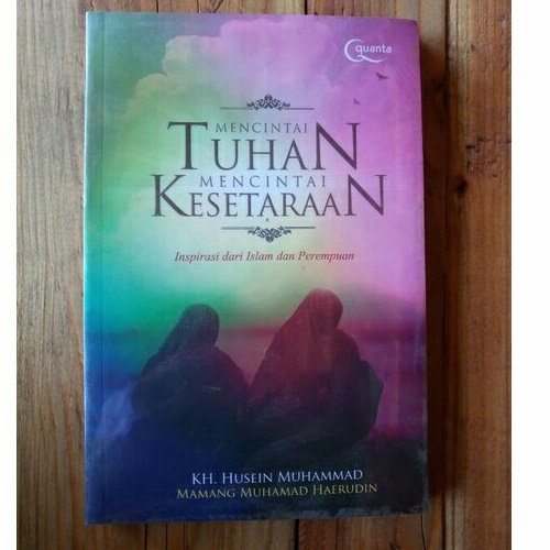 Mencintai Tuhan Mencintai Kesetaraan (Edisi Bahasa Indonesia)