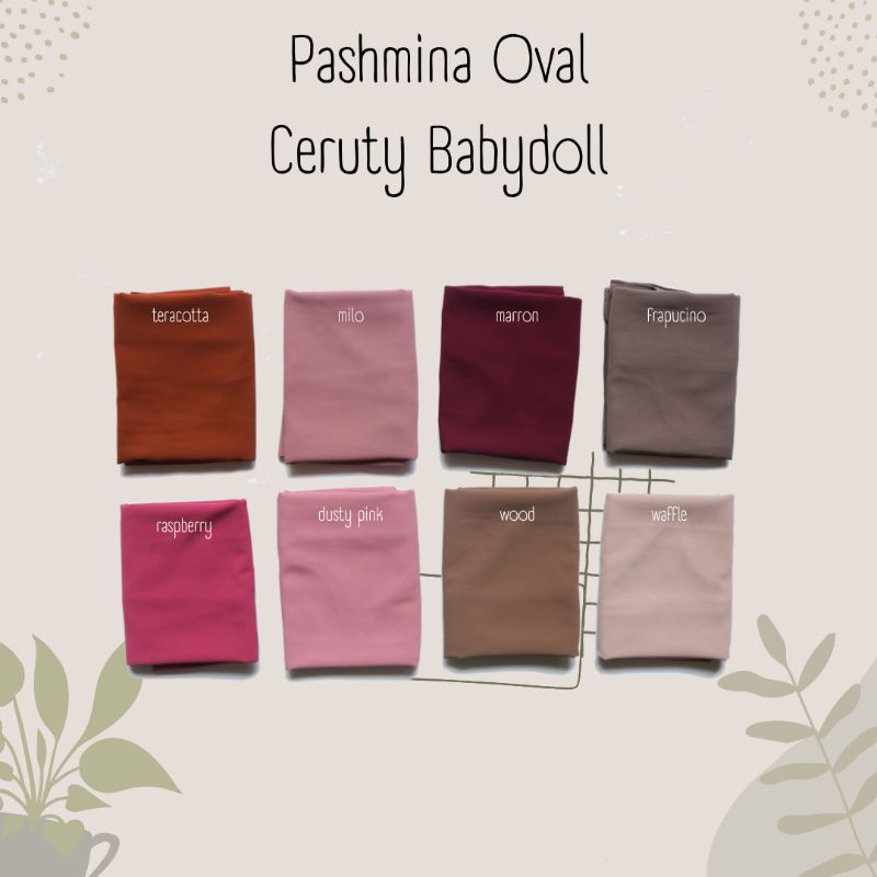 Pashmina Oval Ceruty Babydoll |  Pashmina Oval Malay Ceruty Babydoll | Pashmina Curve