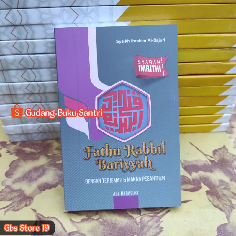 TERJEMAH FATHU FATHUR RABBIL ROBBIL ROBI BARIYYAH BARIYAH SYARAH KITAB IMRITHI SAKU