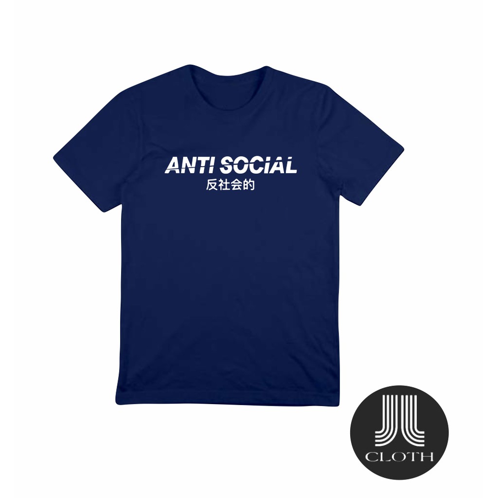 KAOS ANTI SOCIAL/ BAJU KAOS ANTI SOSIAL JAPAN STYLE COTTON COMBED 30S