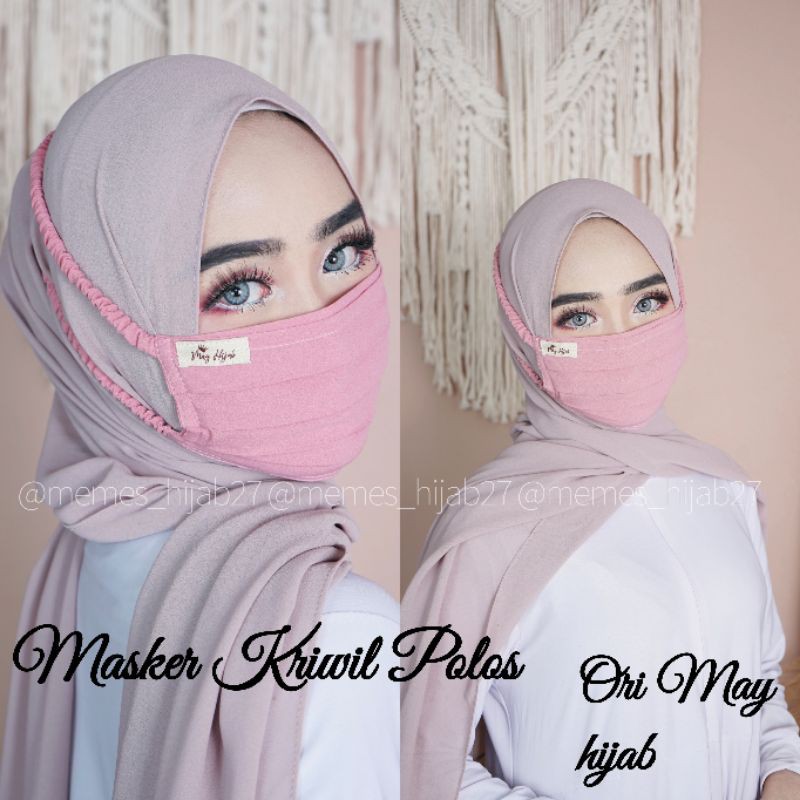 Masker Kriwil Polos Ori May hijab (GROSIR 6.700)