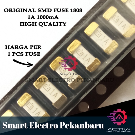 ORIGINAL FUSE SMD 1A 1808 1000mA SEKRING SKRING 1000mA 1A 1 A FUSE SMD 1 AMPERE AMPER AMP 1808 KECIL