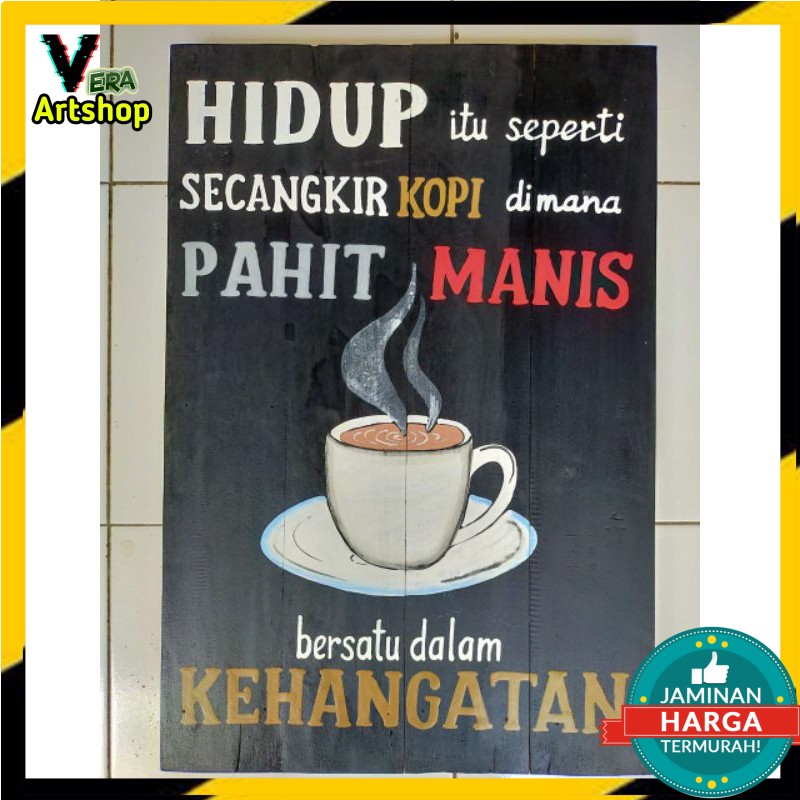 Lukisan Kayu Quotes Kopi Dekorasi Dinding (Wall Decor Cafe)
