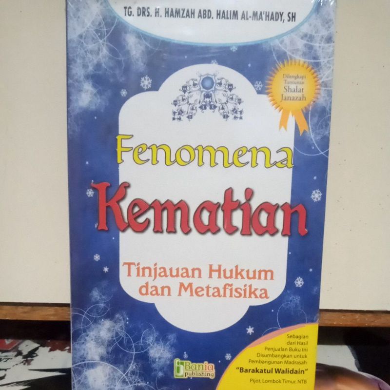 Buku Agama Islam - Fenomena Kematian " Tinjauan Hukum dan Metafisika "