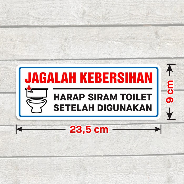 

Sticker Jagalah Kebersihan Siram Toilet Setelah Digunakan Stiker Label Sign Vinyl