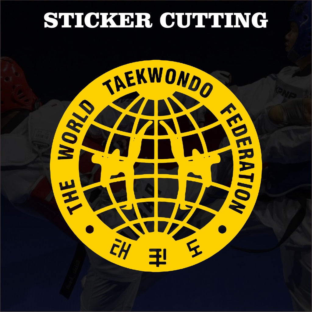 Sticker Cutting Logo Taekwondo Dunia / The World Taekwondo Federation