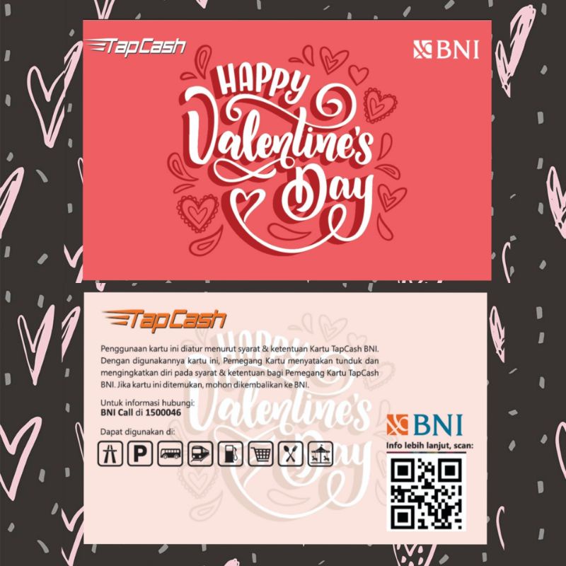 Tapcash BNI Valentine /HAPPY VALENTINE's DAY (3) edition 2022 ORI /Like eMoney eTOLL Flazz or Brizzi