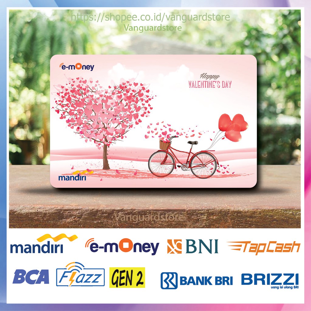 KARTU E MONEY E TOLL SEPEDA VALENTINE KUMPULAN 8 EMONEY MANDIRI FLAZZ BCA BNI TAPCASH BRIZZI BRI