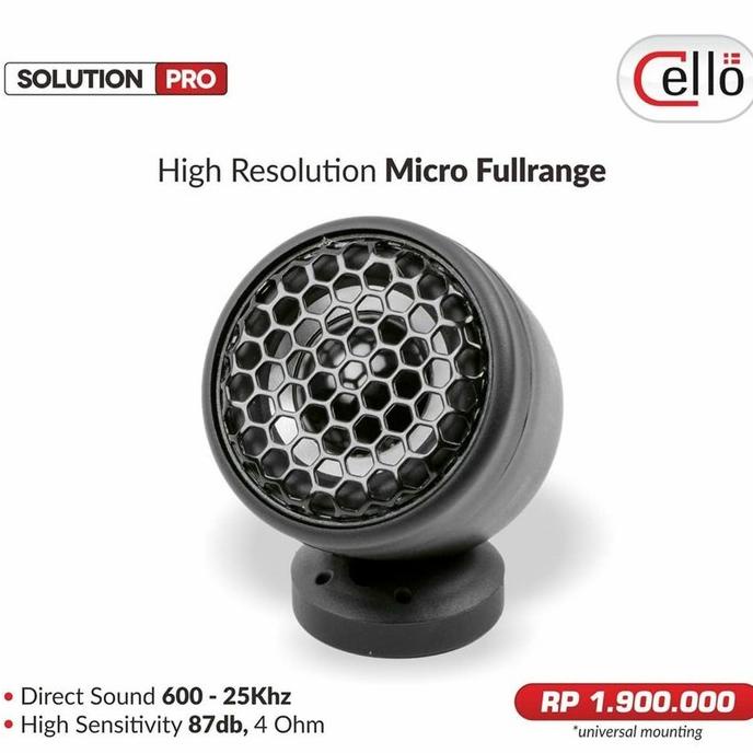 CELLO SOLUTION PRO universal mounting audio mobil tweeter fullrange .