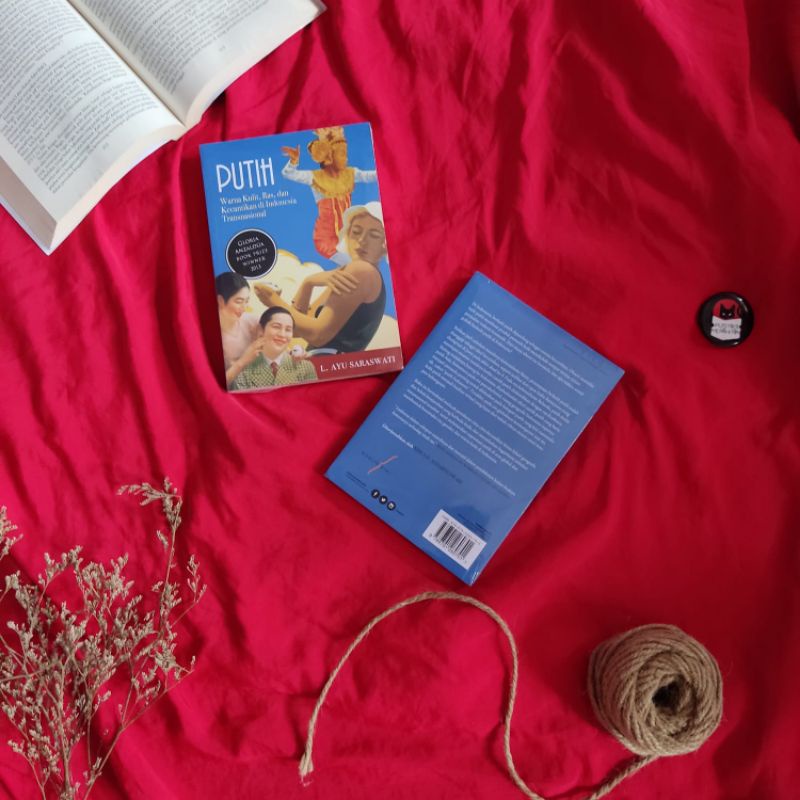 Putih: Warna Kulit, Ras, dan Kecantikan di Indonesia Transnasional - L. Ayu Saraswati