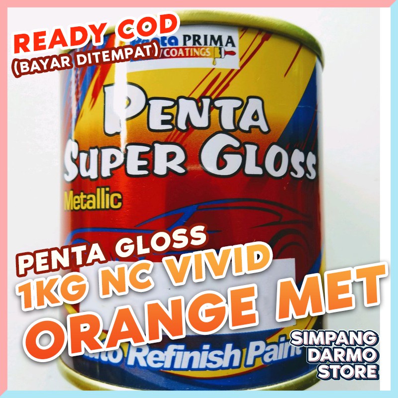 Penta Super Gloss 1 Kg / Sekilo Vivid Orange Met Metalik Cat Mobil Motor Sepeda Glos Tahan Bensin