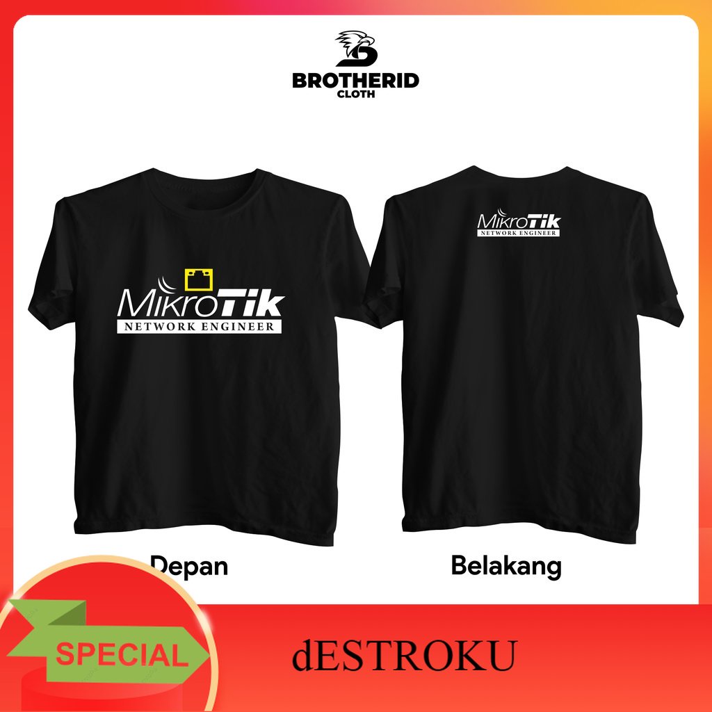 dESTROKU Kaos Mikrotik Network Engieer Crew Baju Tukang Pasang Wifi Jaringan Hobi Internet Combed 30
