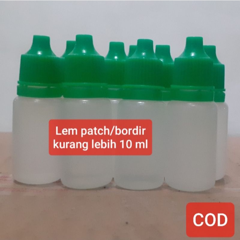 

lem patch/bordir/emblem kurang lebih 10 ml