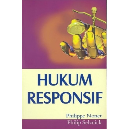buku hukum responsif. philippe nonet