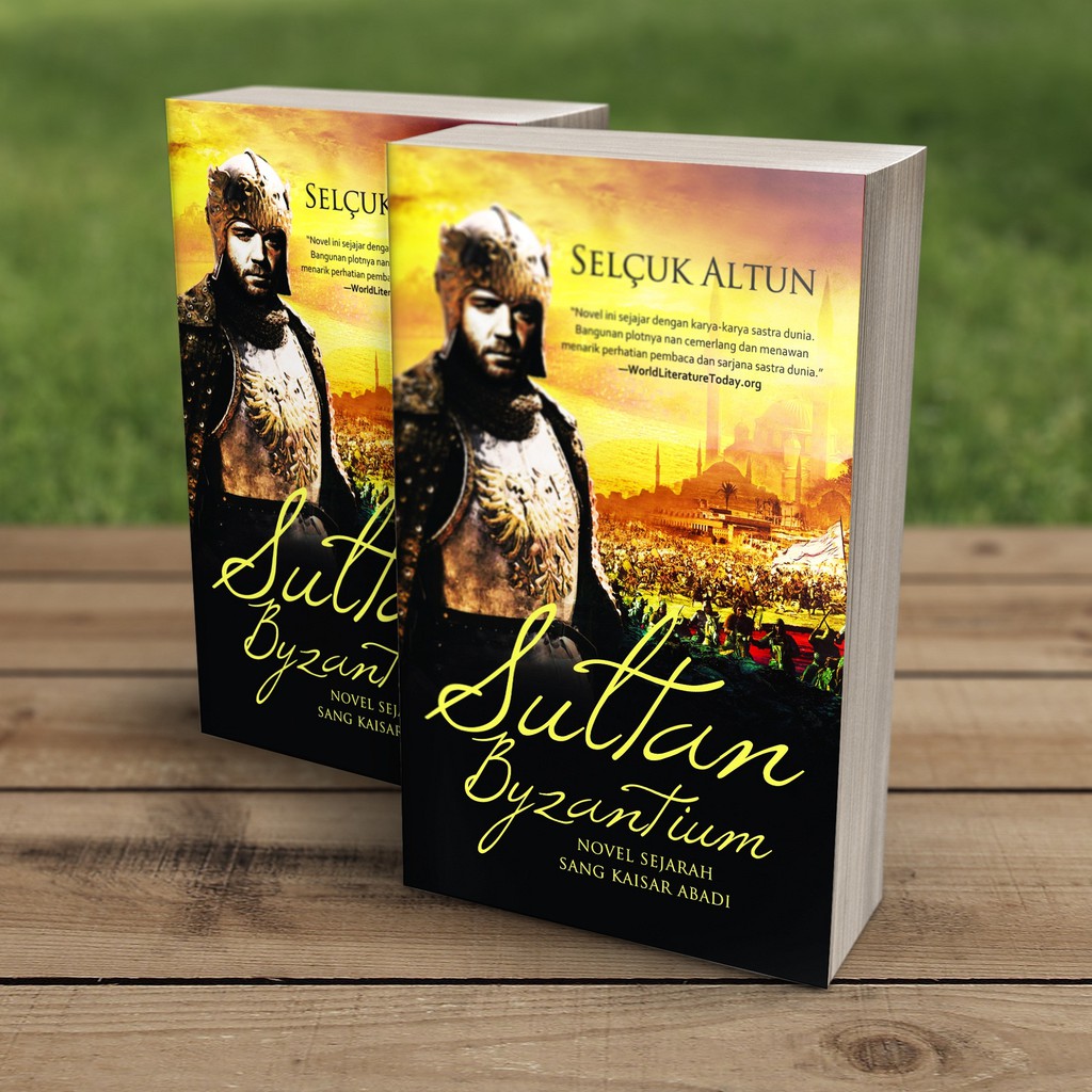 Sultan Byzantium : Novel Sejarah sang Kaisar Abadi (ORI)
