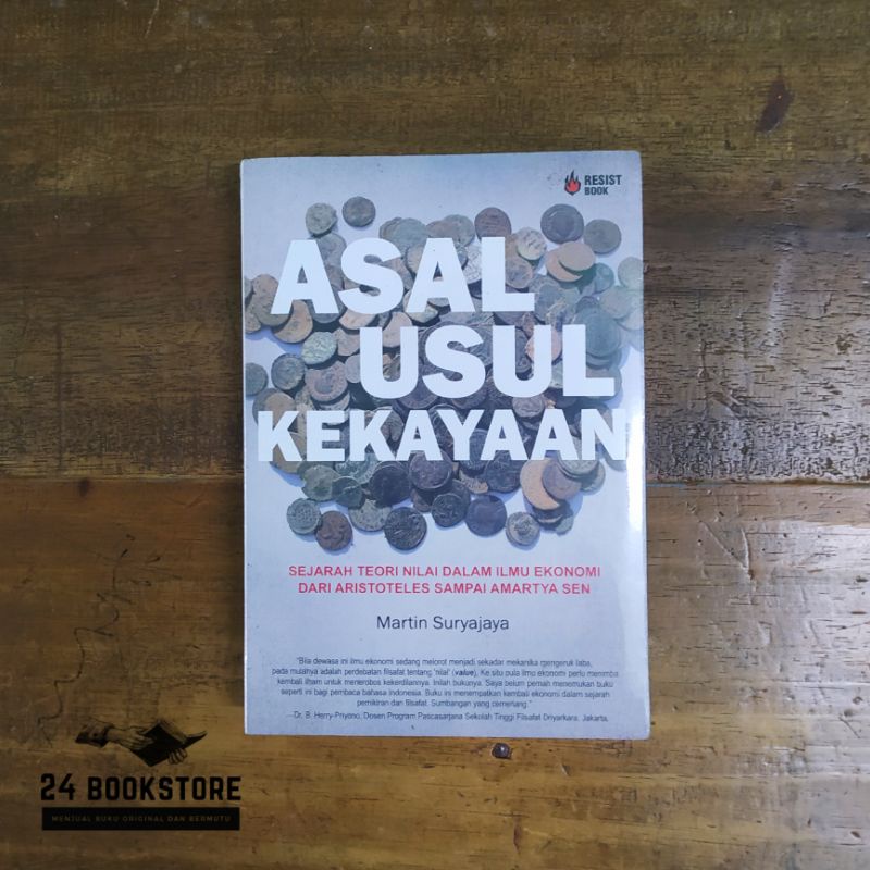 Asal Usul Kekayaan : Sejarah Teori Nilai Dalam Ilmu Ekonomi Dari Aristoteles Sampai Amartya Sen - Ma