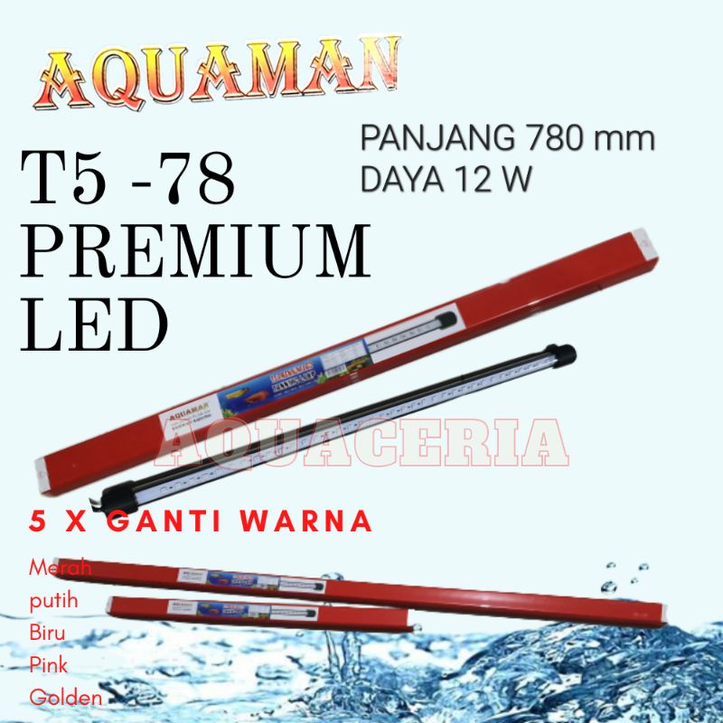 Lampu Soft Tanning AQUAMAN T5-78LED 12W 5x ganti warna Lampu soft Arwana,koki&amp;Louhan