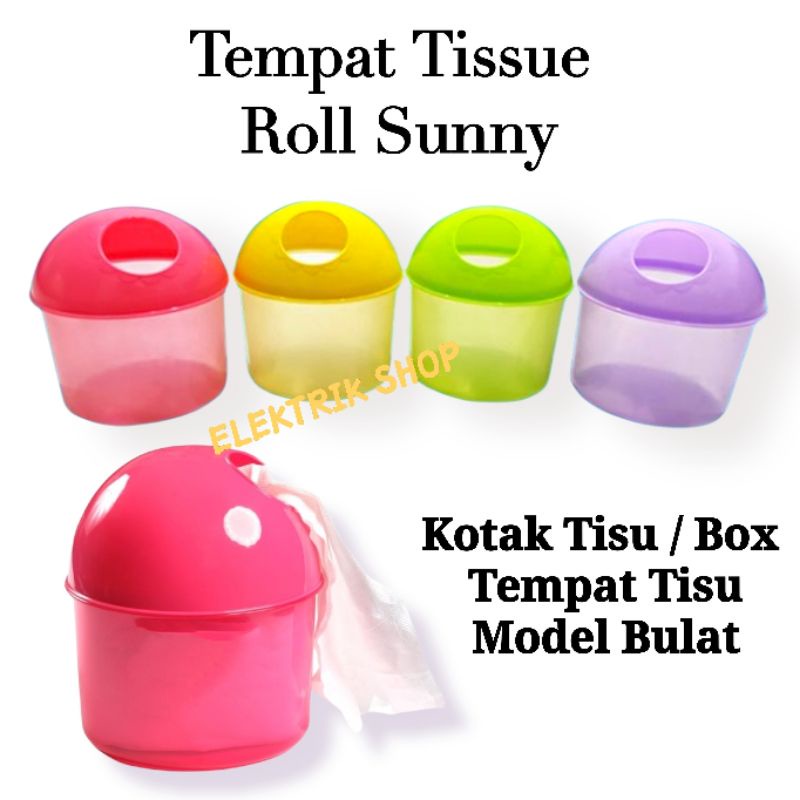 TEMPAT TISSUE ROLL SUNNY / KOTAK TISU MODEL BULAT ROLL