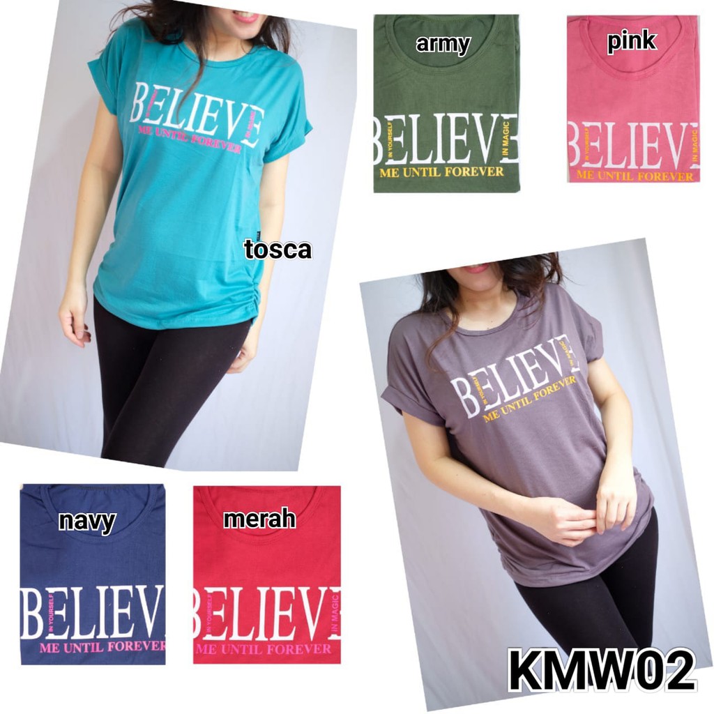 HB FO - Kaos Motif Sablon BELIEVE MUF KMW02