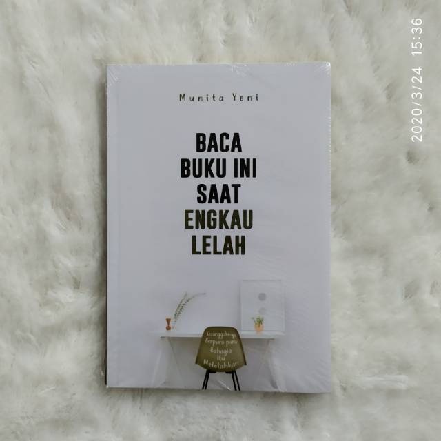 

Baca Buku Ini Saat Engkau Lelah