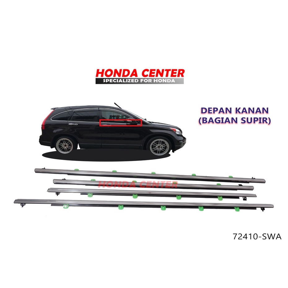 pelipit karet kaca luar weather strip luar honda crv re gen3 2007 2008 2009 2010 2011 2012 depan kanan 72410-SWA-A01