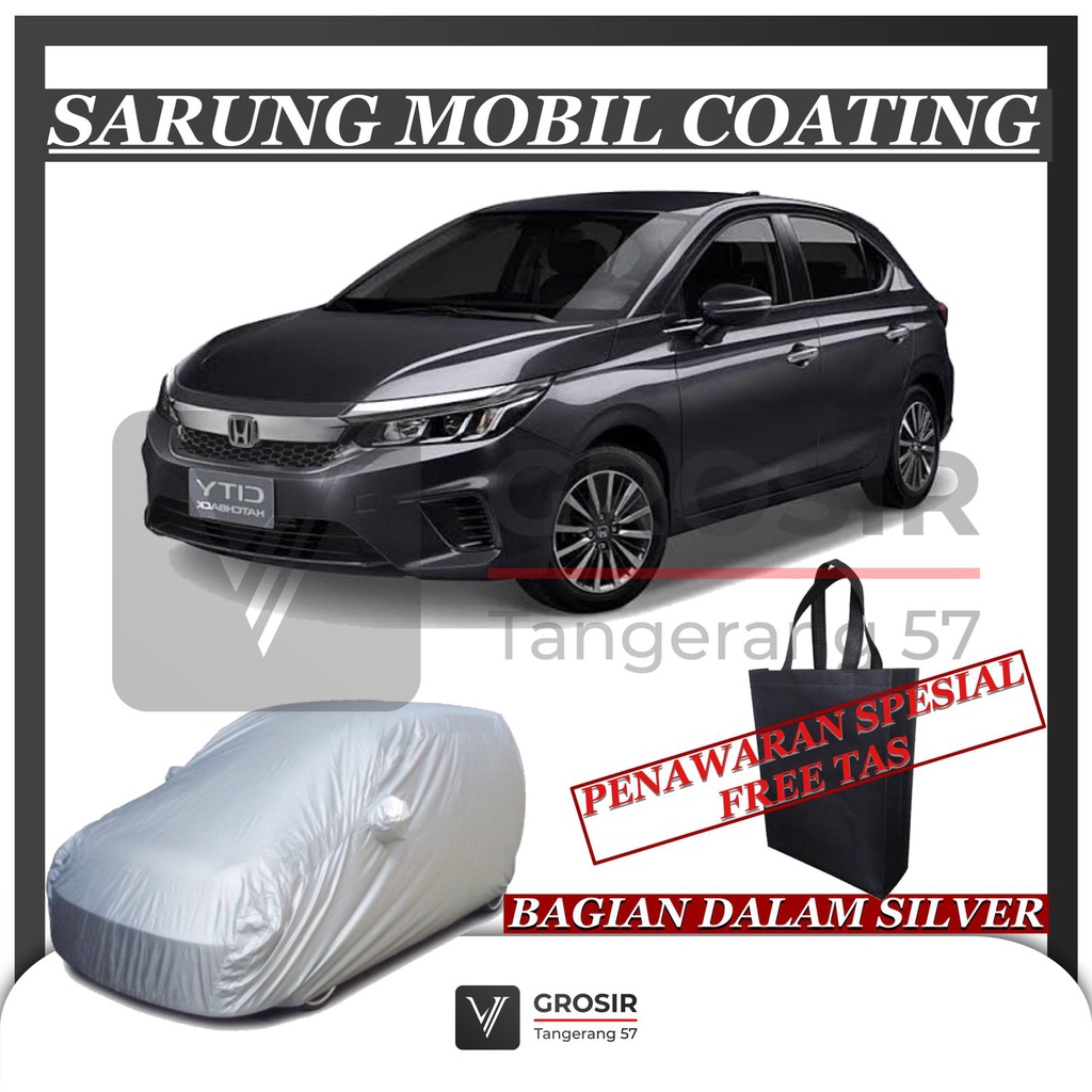 SARUNG MOBIL CITY HATCHBACK / COATING BODY COVER CITY HATCHBACK