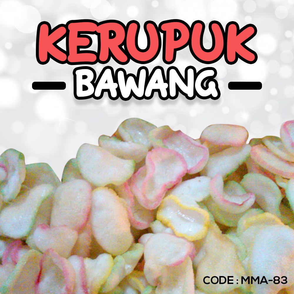 Kerupuk Udang Dan Bawang - Renyah Dan Gurih - MMA-82-83 300 gr