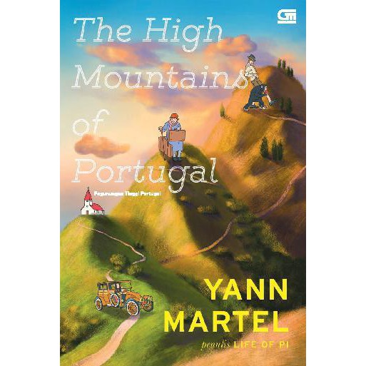 Yann Martel: The High Mountains of Portugal | Pegunungan Tinggi Portugal