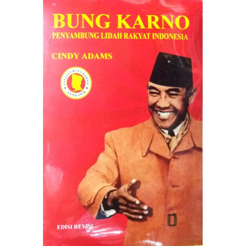 Download BUNG KARNO PENYAMBUNG LIDAH RAKYAT INDONESIA - CINDY ADAMS