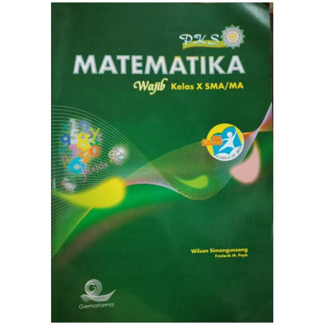 

PKS Matematika Wajib Untuk SMA/MA Kelas X Gematama