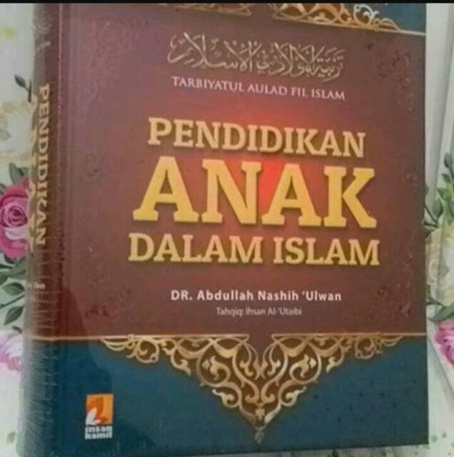 Buku Pendidikan Anak Dalam Islam Abdullah Nashih Ulwan Hard Cover Shopee Indonesia