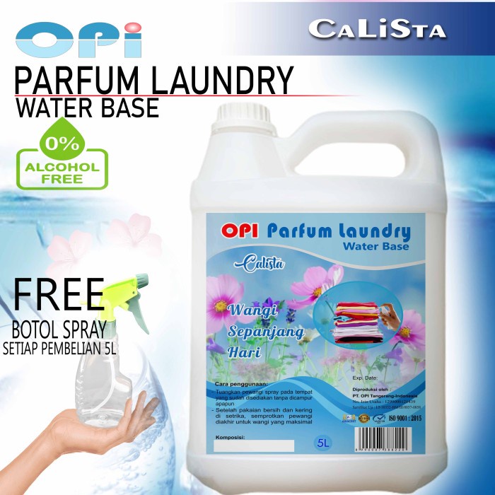 Parfum Laundry 5 Liter Water Base Calista dll bonus botol spray New Formula sudah ada izin edar resmi by Oke sabun suplayer