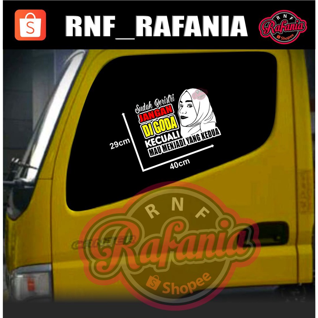 STIKER KATA KATA KACA PINTU MOBIL TRUK PICK UP GRANMAX L300 SUDAH BERISTRI JANGAN DI GODA KECUALI MAU JADI YANG KEDUA