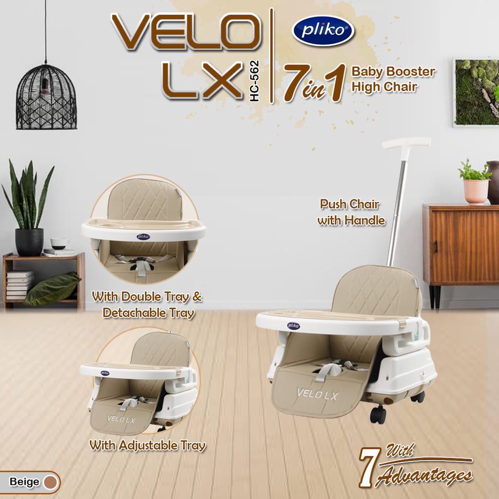 Pliko VELO LX HC562 Booster Seat baby High Chair 7 advantages 7 in 1 kursi makan anak bayi 7in1