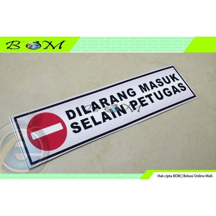 

stiker sticker dilarang masuk selain petugas