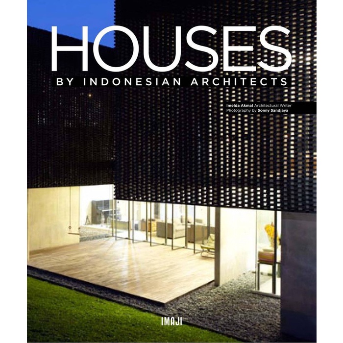 

HOUSES BY INDONESIA ARCHITECTS