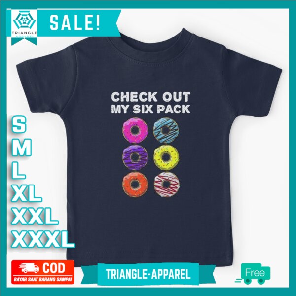 Kaos Baju Anak Check out my six pack of donuts funny sweet teeth Premium Quality