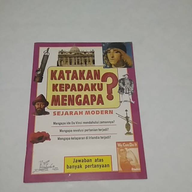 Katakan kepadaku mengapa Sejarah Modern